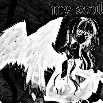 MY SOUL by HXVSAGE