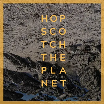 Hopscotch The Planet by Kwela