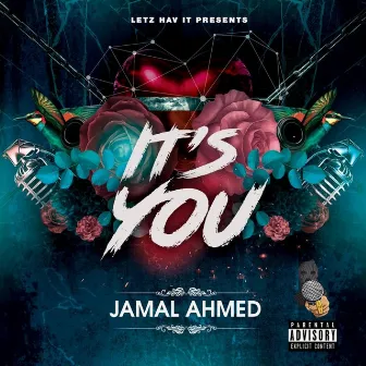 IT'S YOU by Jamal Ahmed