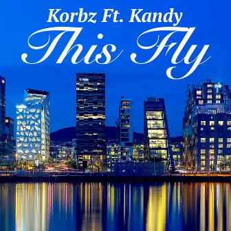 This Fly by Korbz