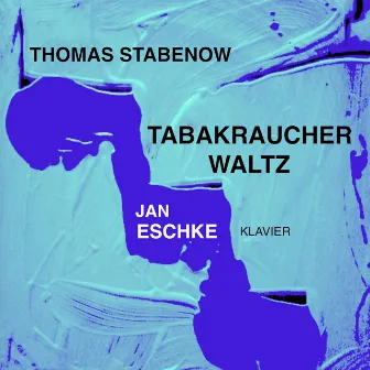 Tabakraucher Waltz by Thomas Stabenow