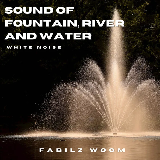 Sound of fountain, River and Water - Part 1