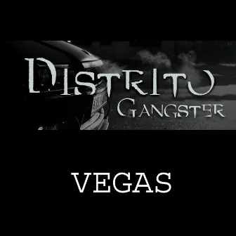 Vegas by Distrito Gangster