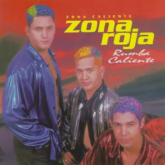 Zona Caliente Rumba Caliente by Zona Roja