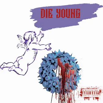 Die Young (feat. Mahd $krilla) by Shanese Campbell