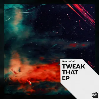 Tweak That by Eloy Hoose