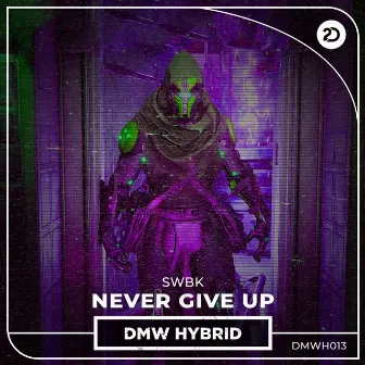 Never Give Up by SWBK