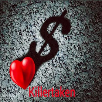 Money Over Love by Killertaken