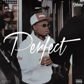 Perfect by Nahzzy