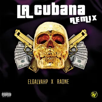 La Cubana (Remix) by ElGalvaHP