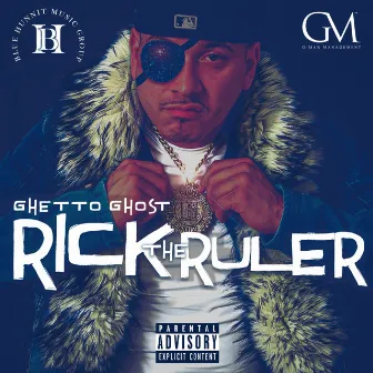 Rick the Ruler by Ghetto Ghost