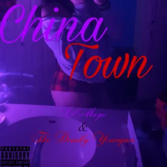 China Town by Lil Mayo