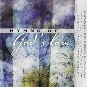 Hymns Of God's Love by David Shelley Ensemble