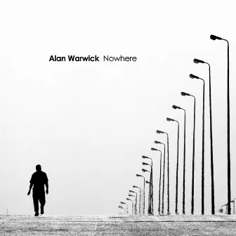 Nowhere by Alan Warwick