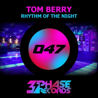 Rhythm Of The Night by Tom Berry