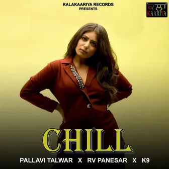 Chill by Pallavi Talwar