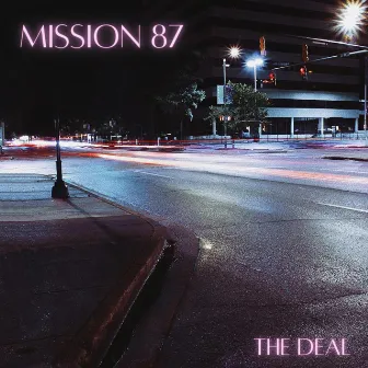 The Deal by Mission 87