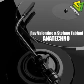 Anatechno by Ray Valentine