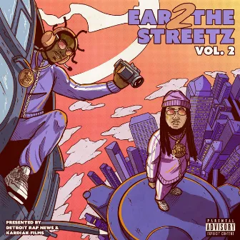 Ear 2 The Streetz, Vol. 2 by Detroit Rap News