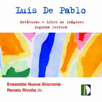 Pablo: Metáforas, Libro de Imágenes & Segunda Lectura by Renato Rivolta