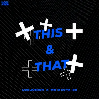 This & That by Log Junior