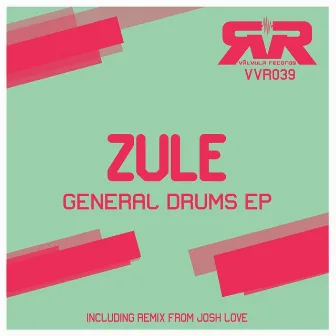 General Drums EP by Zule