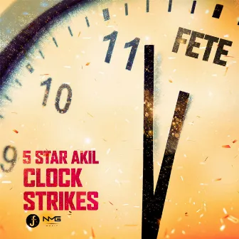 Clock Strikes by 5 Star Akil