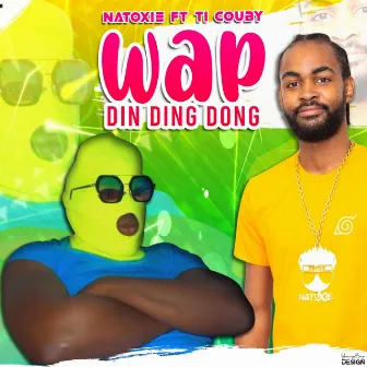 Wap Din Ding Dong by Natoxie