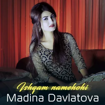 Ishqam namehohi by Madina Davlatova