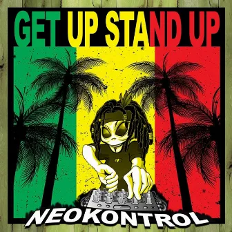 Get up Stand Up by Neokontrol