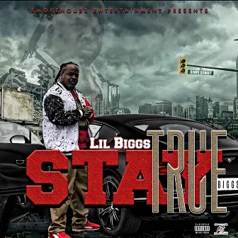 Stay True by Lil Biggs