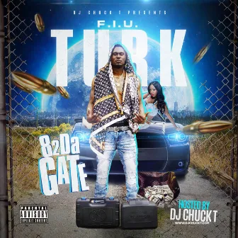 8 2 Da Gate (Hosted By DJ Chuck T) by VaultMoney Turk