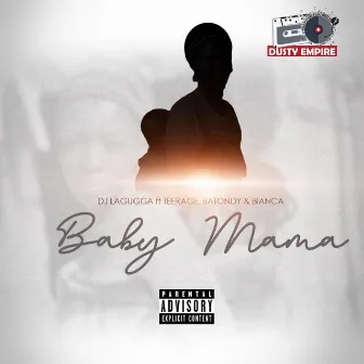 Baby Mama by Dj Lagugga