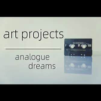 analogue dreams by ART Projects