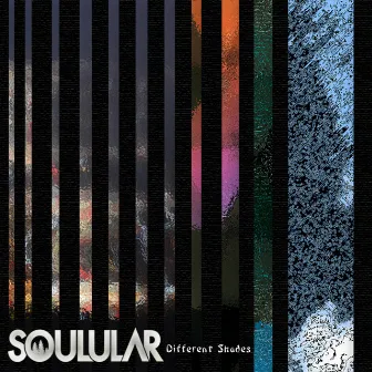 Different Shades by SOULULAR