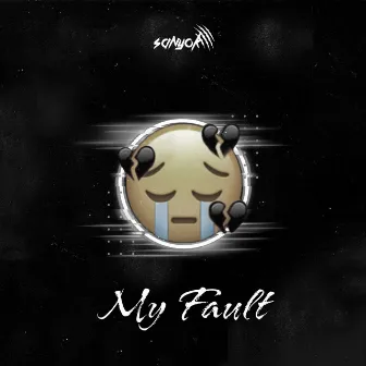 My Fault by SANYOK