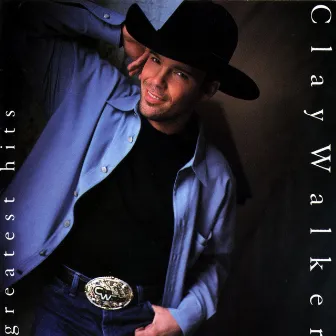 Greatest Hits by Clay Walker