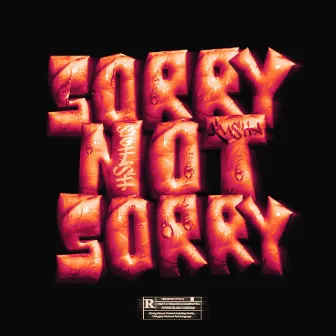 Sorry Not Sorry by Kusha