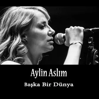 Başka Bir Dünya by Aylin Aslım