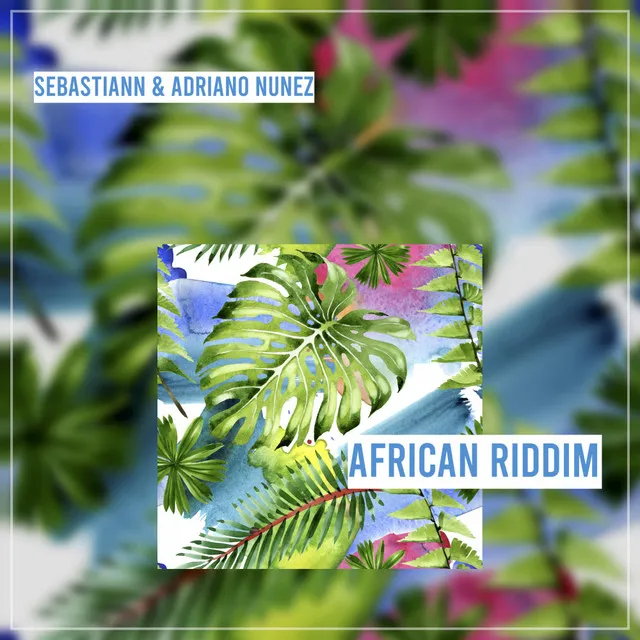 African Riddim - Extended Mix