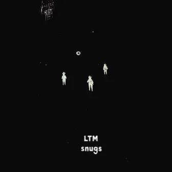 LTM (I've Been Waiting) by Snugs