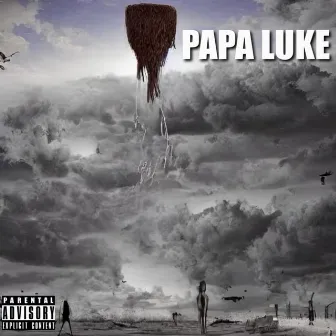 Idk.. We'll See by Papa Luke