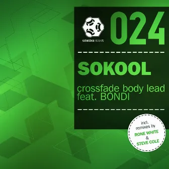 Crossfade Body Lead by SoKool