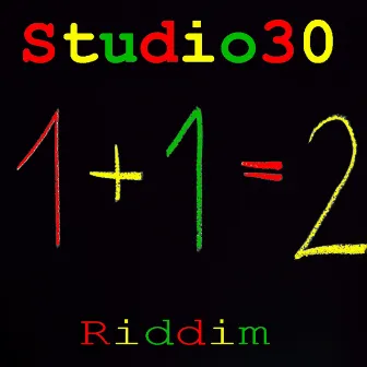 One Plus One Riddim by Studio30