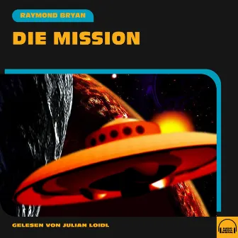 Die Mission by Raymond Bryan