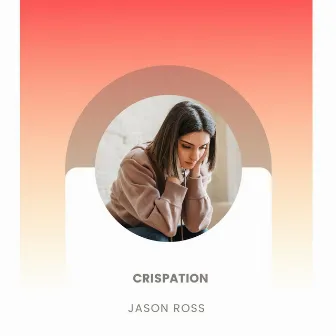 Crispation by Jason Ross