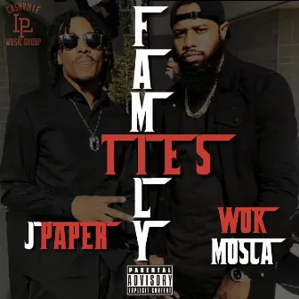 Family Ties by Wok Mosca