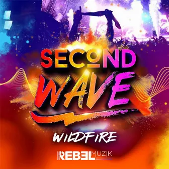 Second Wave by Rebel Muzik