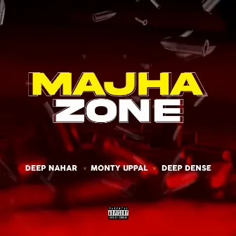 Majha Zone by Monty uppal