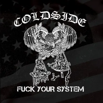 Fuck Your System by Coldside